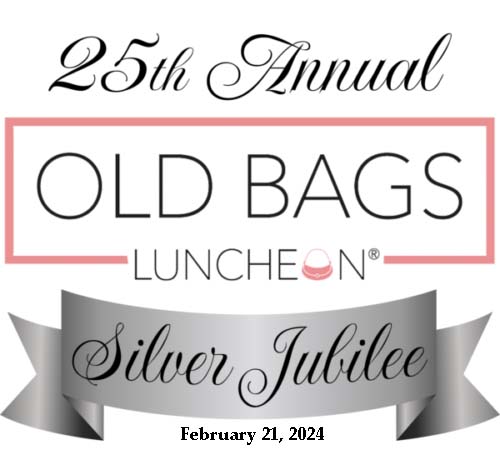 25th Annual Old Bags Luncheon Silver Jubilee