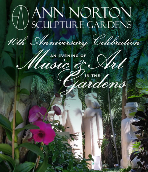 Ann Norton Sculpture Gardens 10th Anniversary Celebration