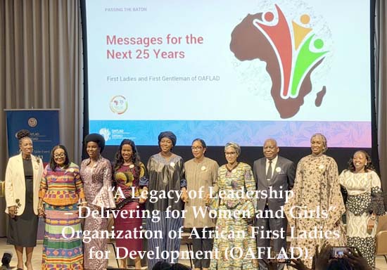 Organization of African First Ladies for Development (OAFLAD).