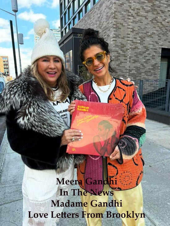 meera gandhi in the news madame gandhi love letters from brooklyn